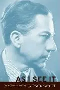 Cover: 9780892367009 | As I See It | The Autobiography of J. Paul Getty | J. Getty | Buch