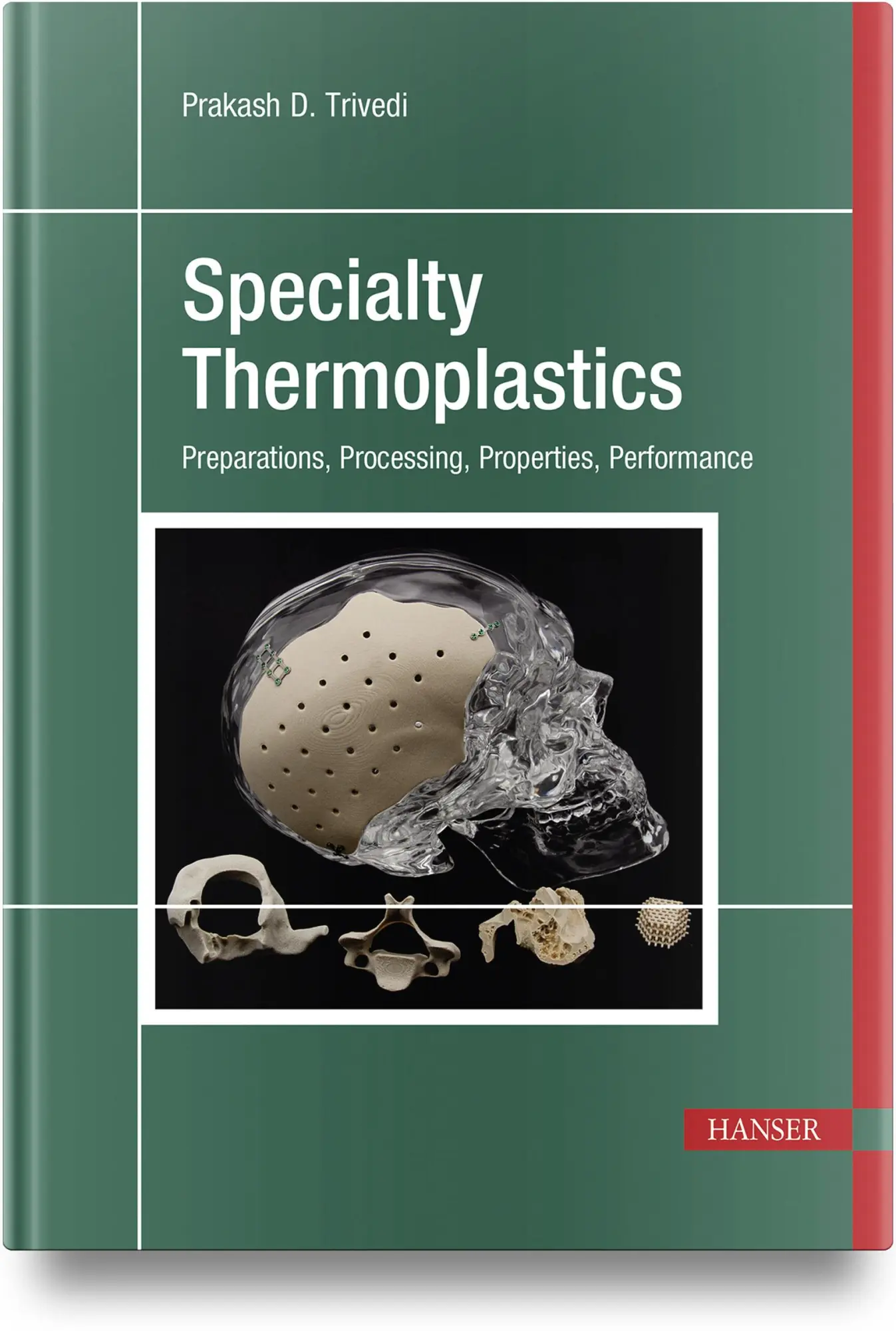 Cover: 9781569907009 | Specialty Thermoplastics | Prakash Druman Trivedi | Buch | XV | 2023