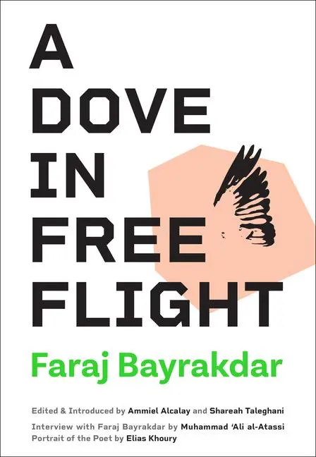 Cover: 9781937357009 | A Dove in Free Flight | Faraj Bayrakdar | Taschenbuch | Englisch