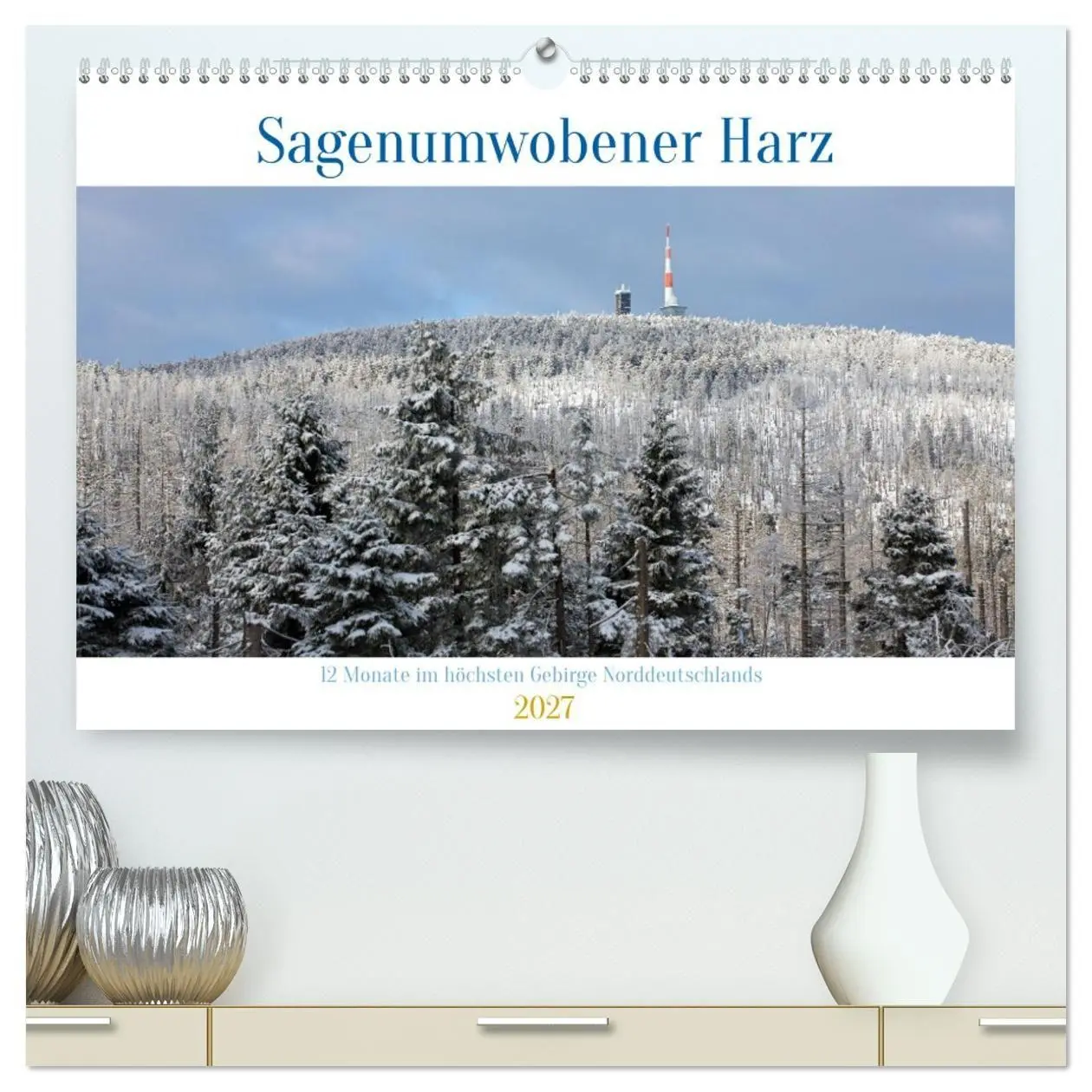 Cover: 9783569017009 | Sagenumwobener Harz (hochwertiger Premium Wandkalender 2027 DIN A2...