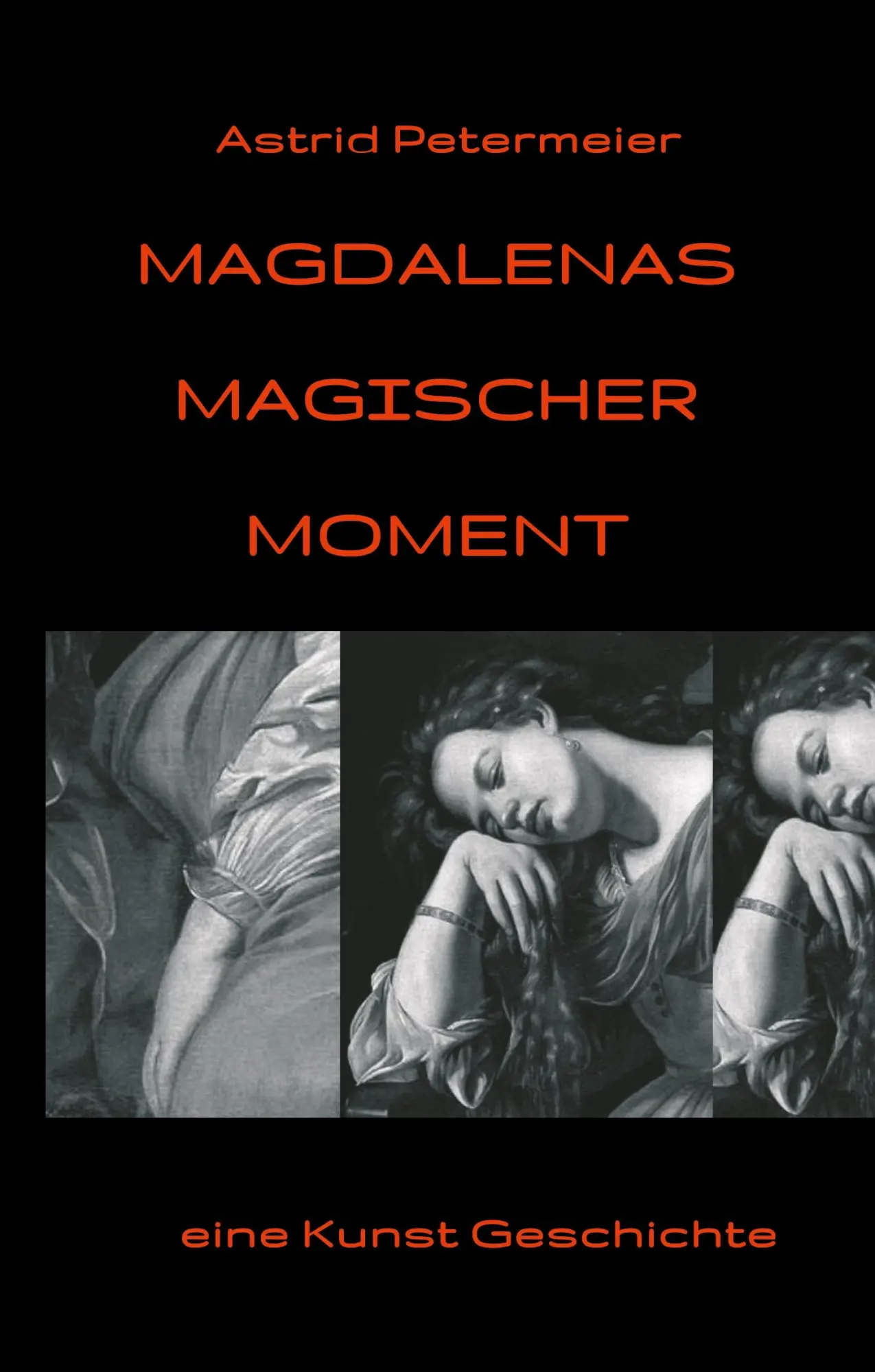 Cover: 9783749747009 | Magdalenas Magischer Moment | eine Kunst-Geschichte | Petermeier