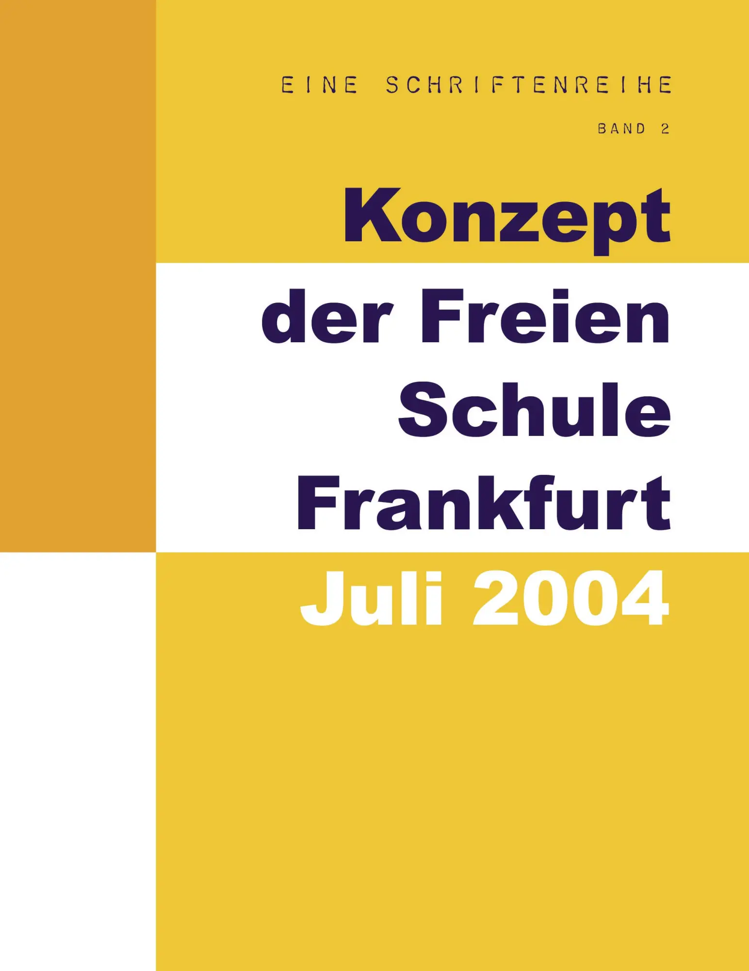 Cover: 9783833417009 | Konzept der Freien Schule Frankfurt - Juli 2004 | Marei Hartlaub
