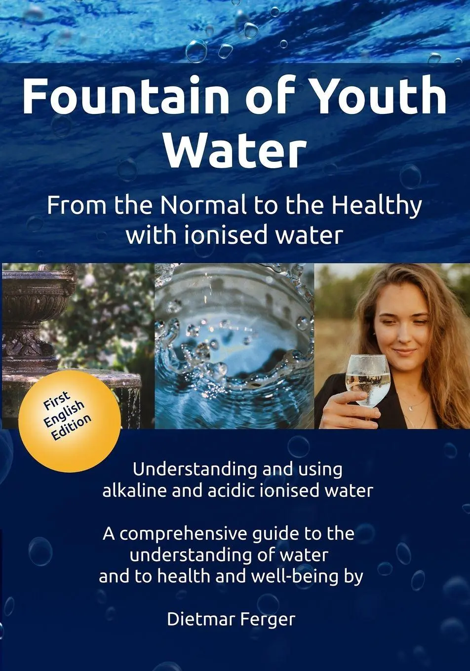 Cover: 9783910637009 | Fountain of Youth Water | Dietmar Ferger | Taschenbuch | Englisch