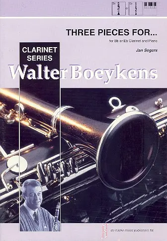 Cover: 9790035077009 | Three Pieces for ... | Bb or Eb Clarinet and Piano | Jan Segers | Buch