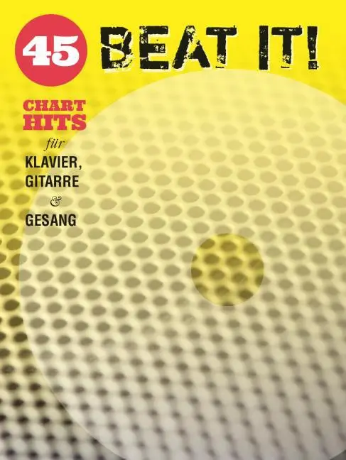 Cover: 9790700357009 | Beat It! - 45 Chart Hits für Klavier, Gitarre &amp; Gesang. Tl.1 | Buch