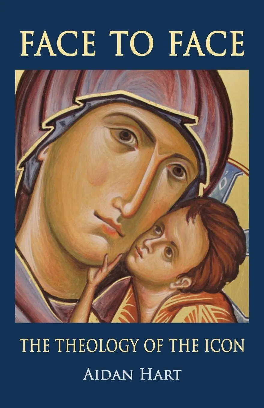 Cover: 9780852447109 | Face to Face | The Theology of the Icon | Aidan Hart | Taschenbuch
