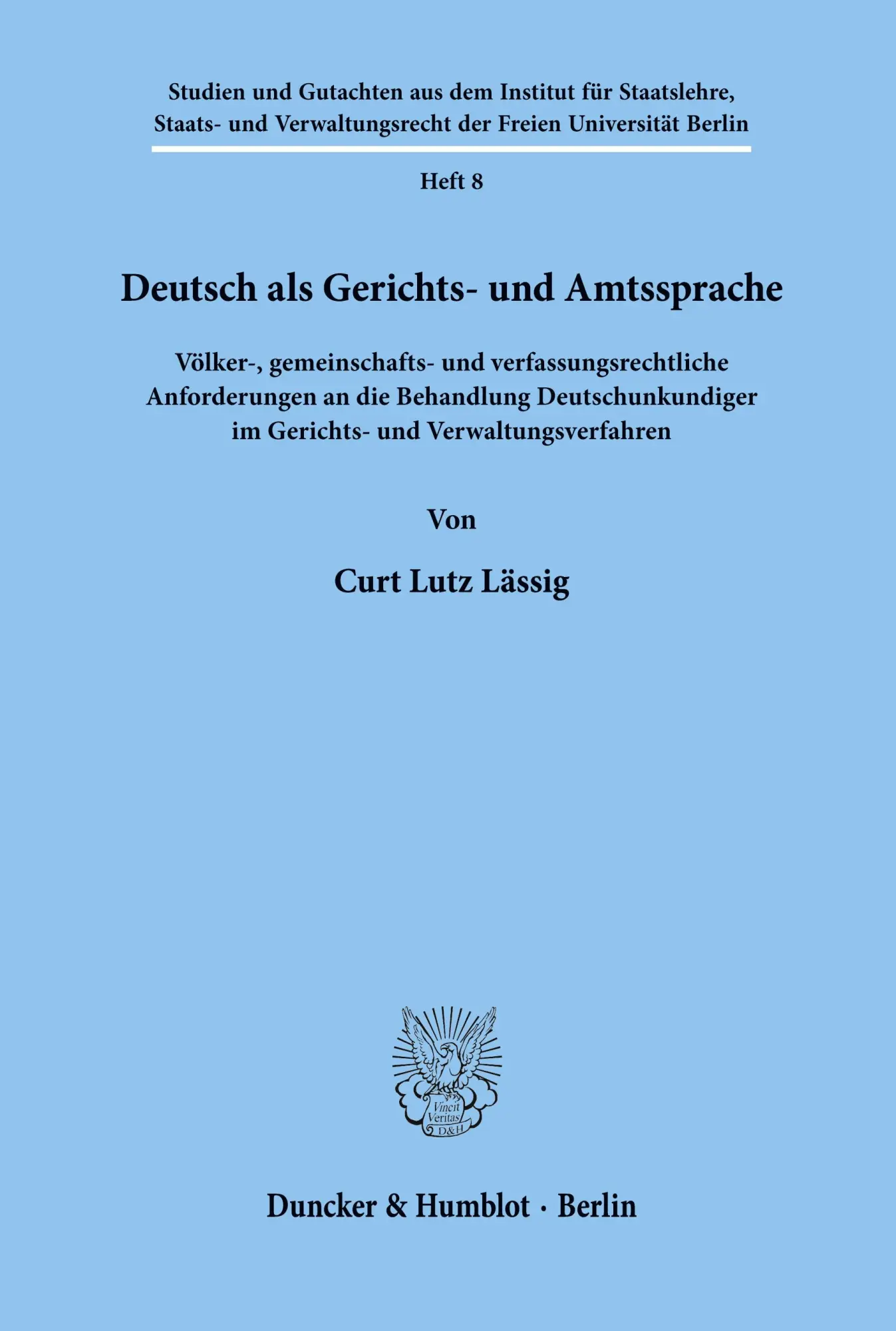 Cover: 9783428047109 | Deutsch als Gerichts- und Amtssprache. | Curt Lutz Lässig | Buch