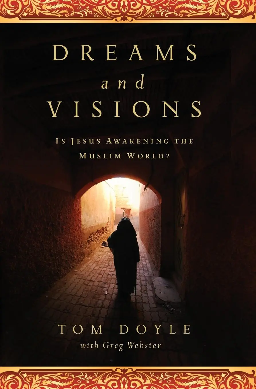 Cover: 9780849947209 | Dreams and Visions | Is Jesus Awakening the Muslim World? | Tom Doyle
