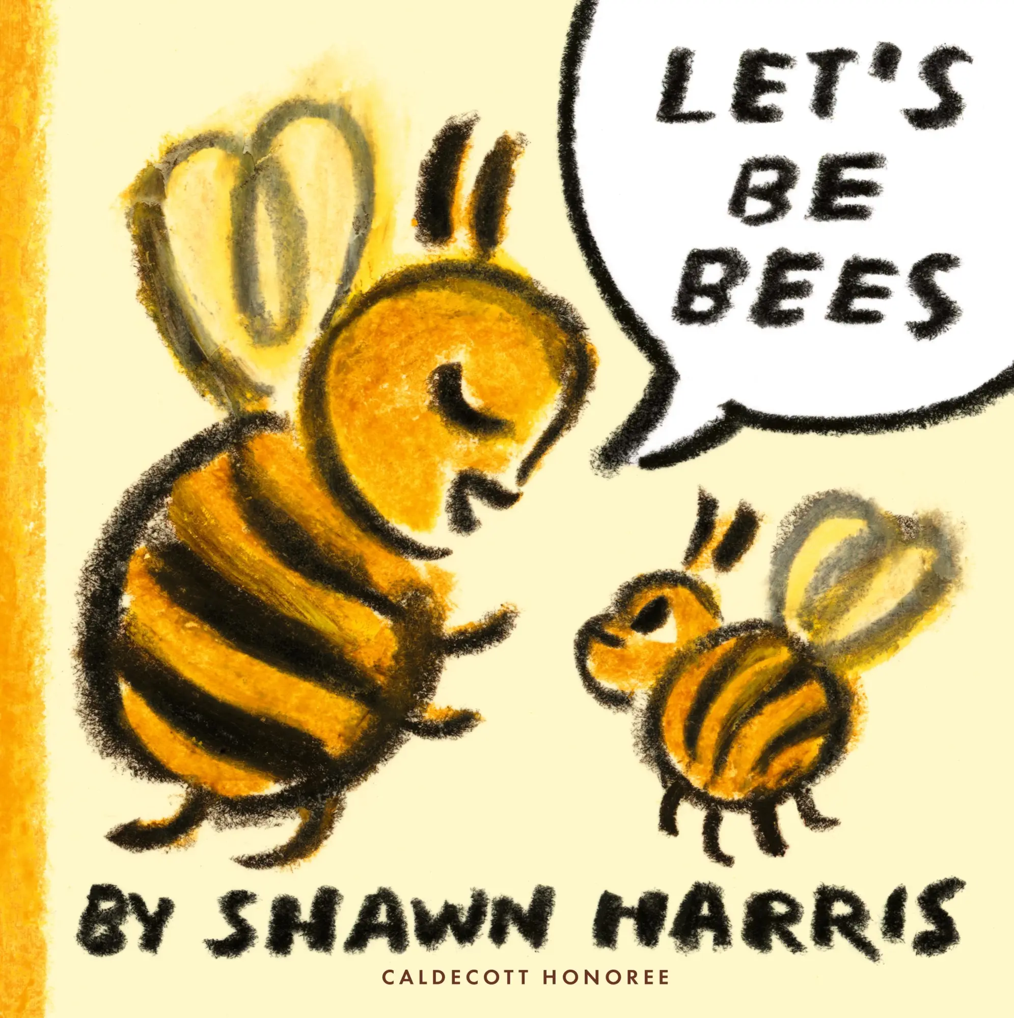 Cover: 9781529527209 | Let's Be Bees | Shawn Harris | Buch | Englisch | 2025