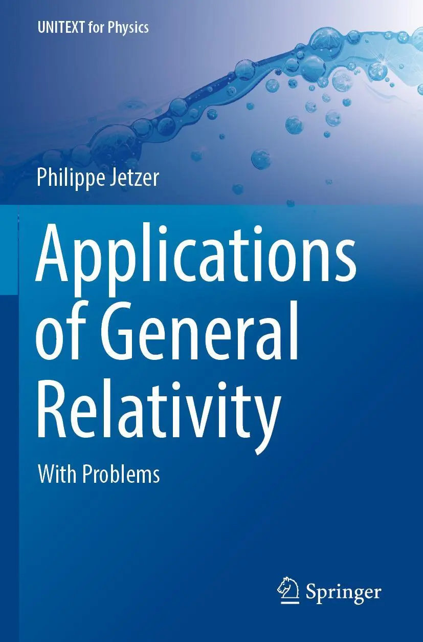 Cover: 9783030957209 | Applications of General Relativity | With Problems | Philippe Jetzer