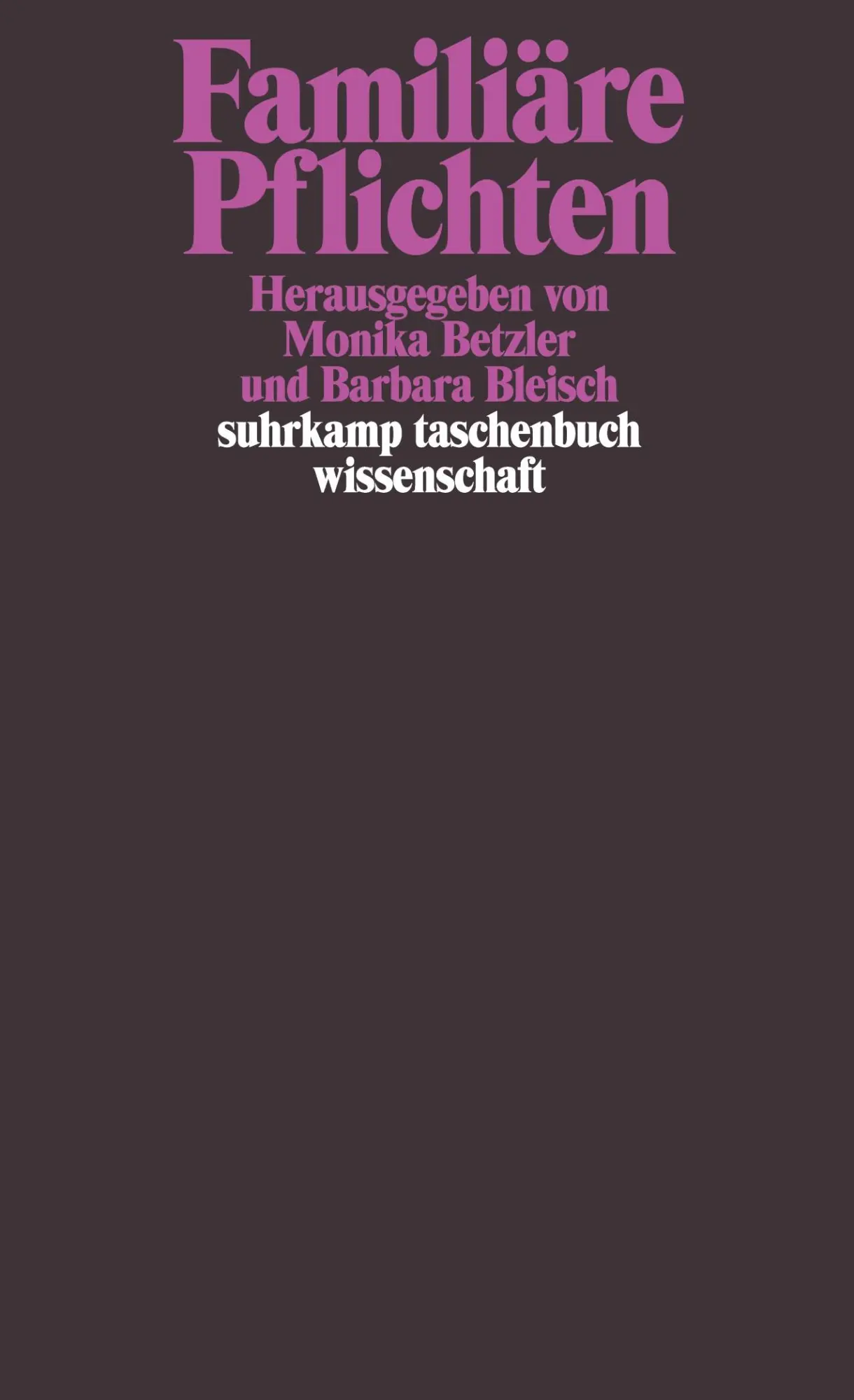 Cover: 9783518297209 | Familiäre Pflichten | Monika Betzler (u. a.) | Taschenbuch | 390 S.