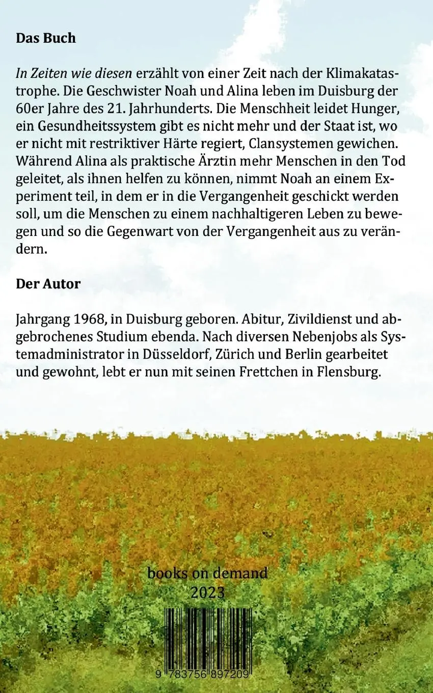 Rückseite: 9783756897209 | In Zeiten wie diesen | eine dystopische Novelle | Jörg Ingenpaß | Buch