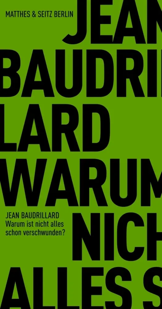 Cover: 9783882217209 | Warum ist nicht alles schon verschwunden? | Jean Baudrillard | Buch