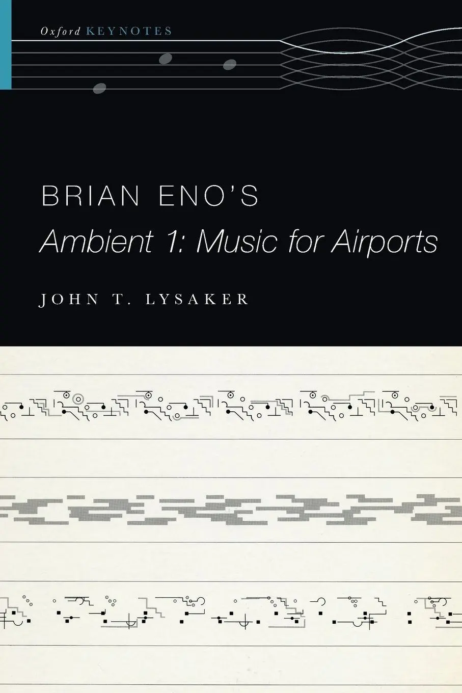 Cover: 9780190497309 | Brian Eno's Ambient 1 | Music for Airports | John T Lysaker | Buch