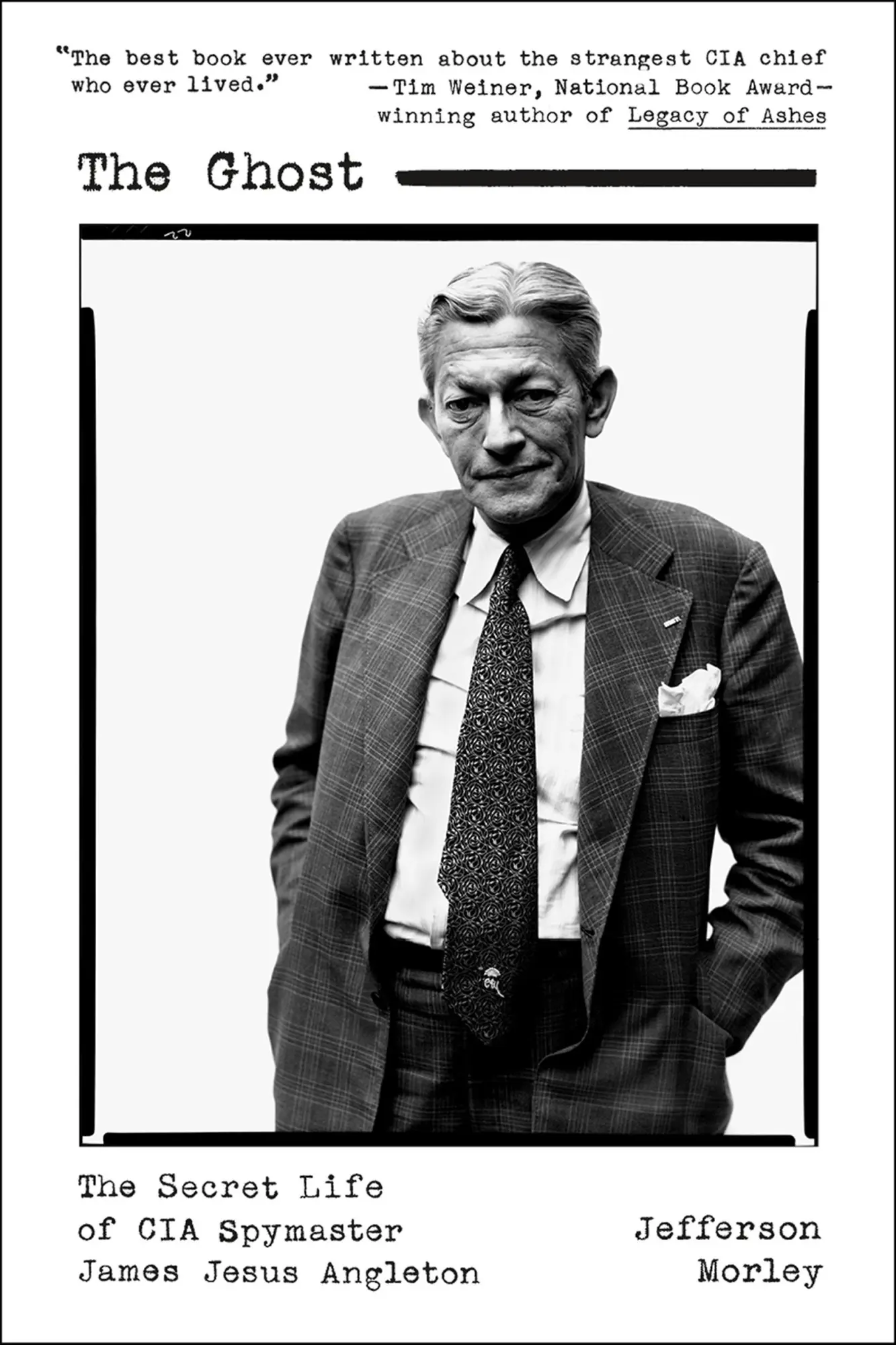 Cover: 9781250167309 | The Ghost | The Secret Life of CIA Spymaster James Jesus Angleton