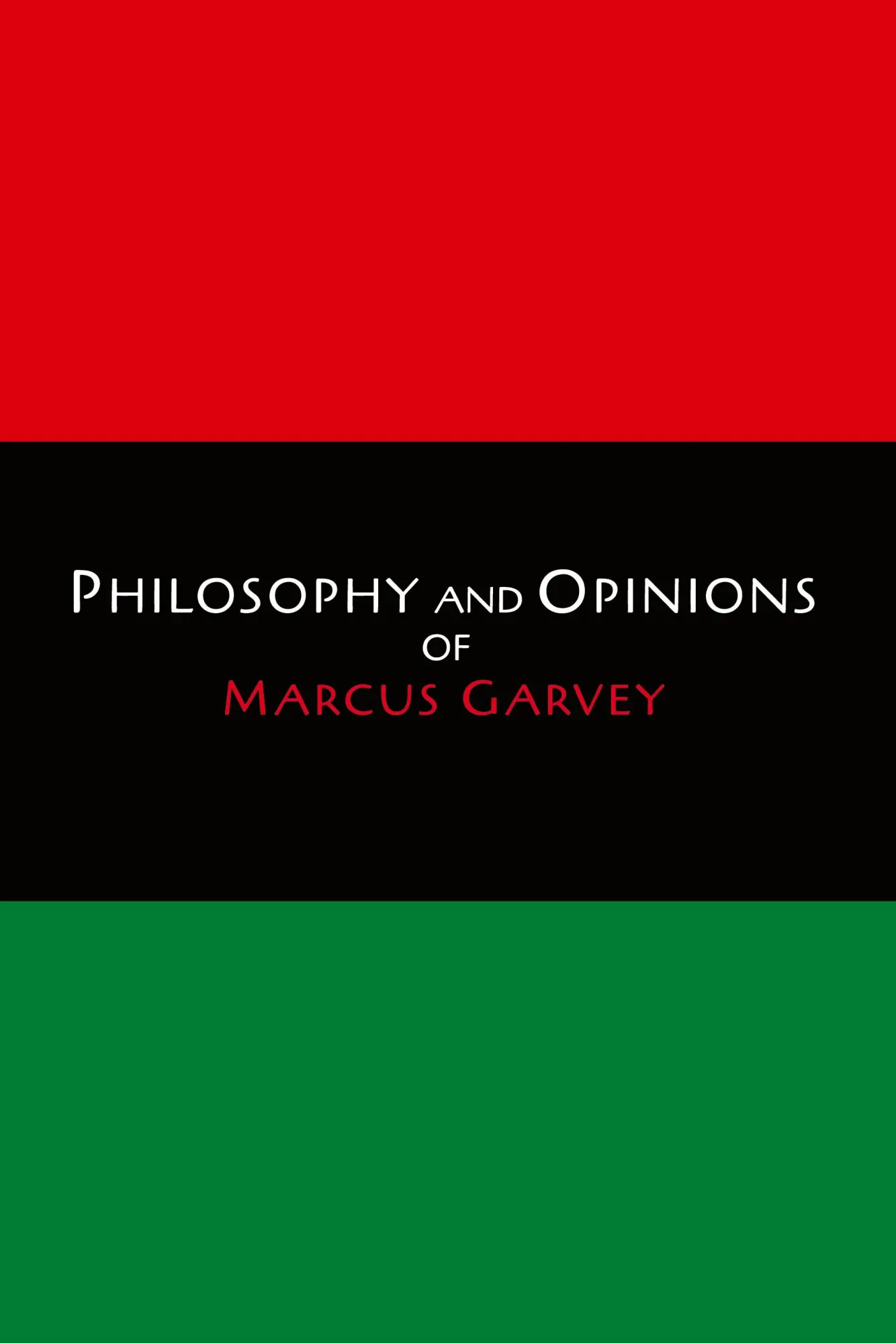 Cover: 9781614277309 | Philosophy and Opinions of Marcus Garvey [Volumes I &amp; II in One...