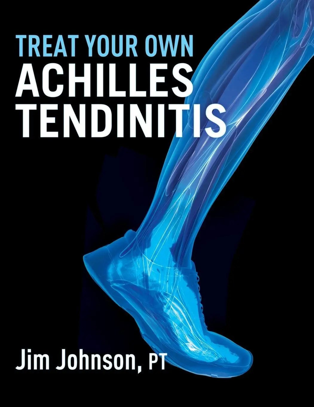 Cover: 9781642377309 | Treat Your Own Achilles Tendinitis | Jim Johnson | Taschenbuch | 2019