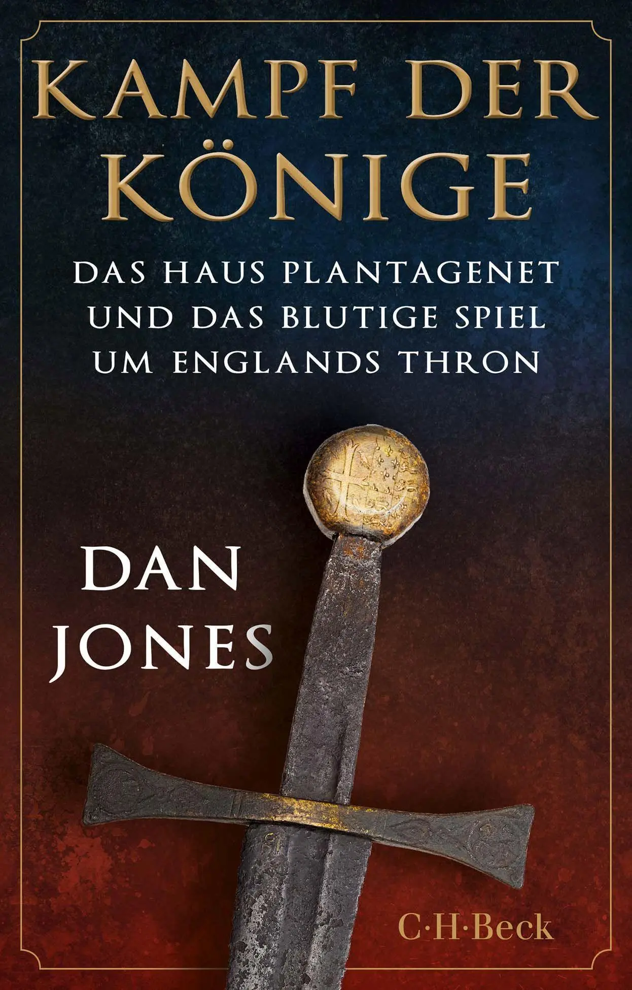 Cover: 9783406797309 | Kampf der Könige | Dan Jones | Taschenbuch | broschiert | 680 S.