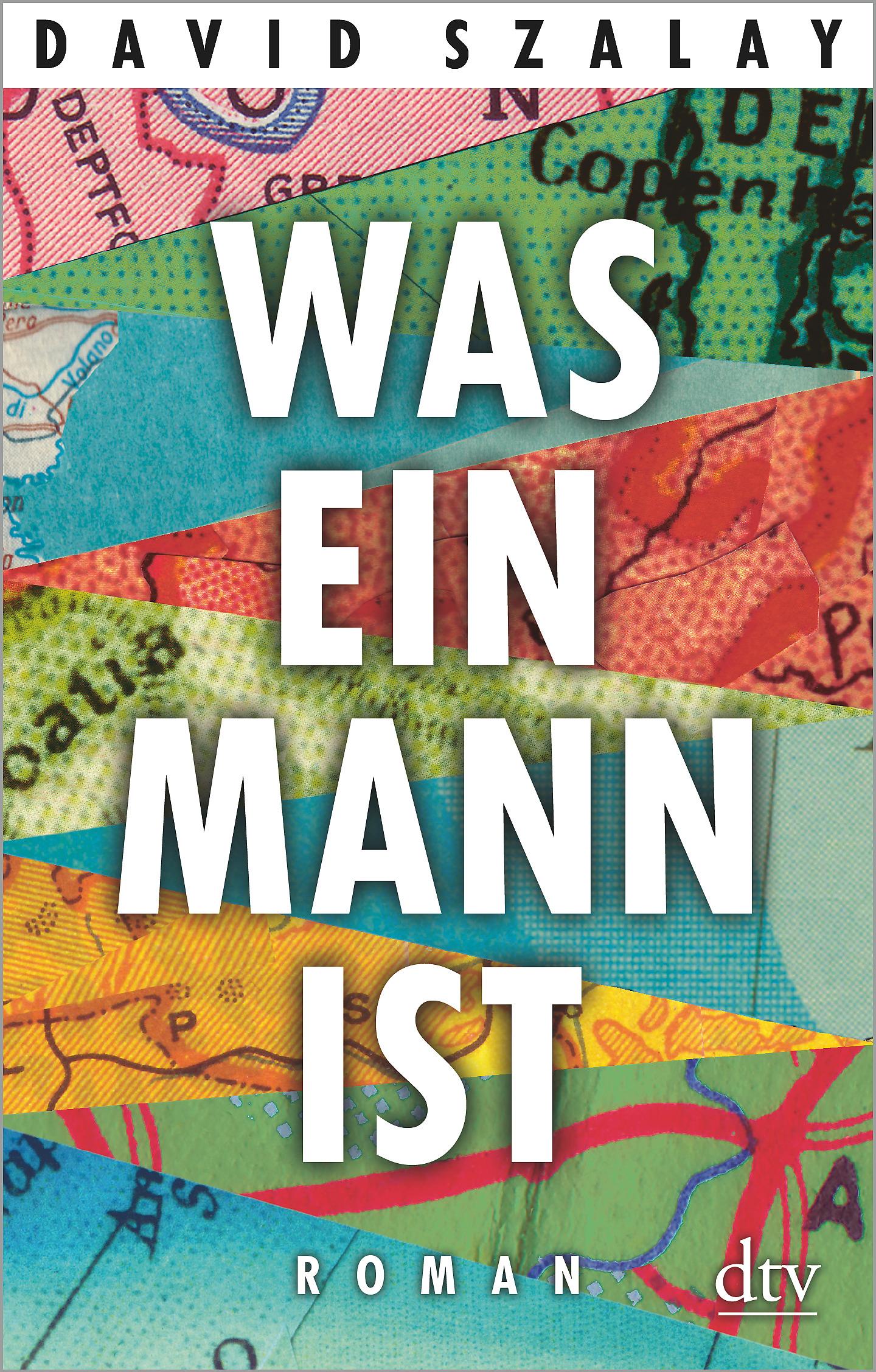 Cover: 9783423147309 | Was ein Mann ist | David Szalay | Taschenbuch | 512 S. | Deutsch