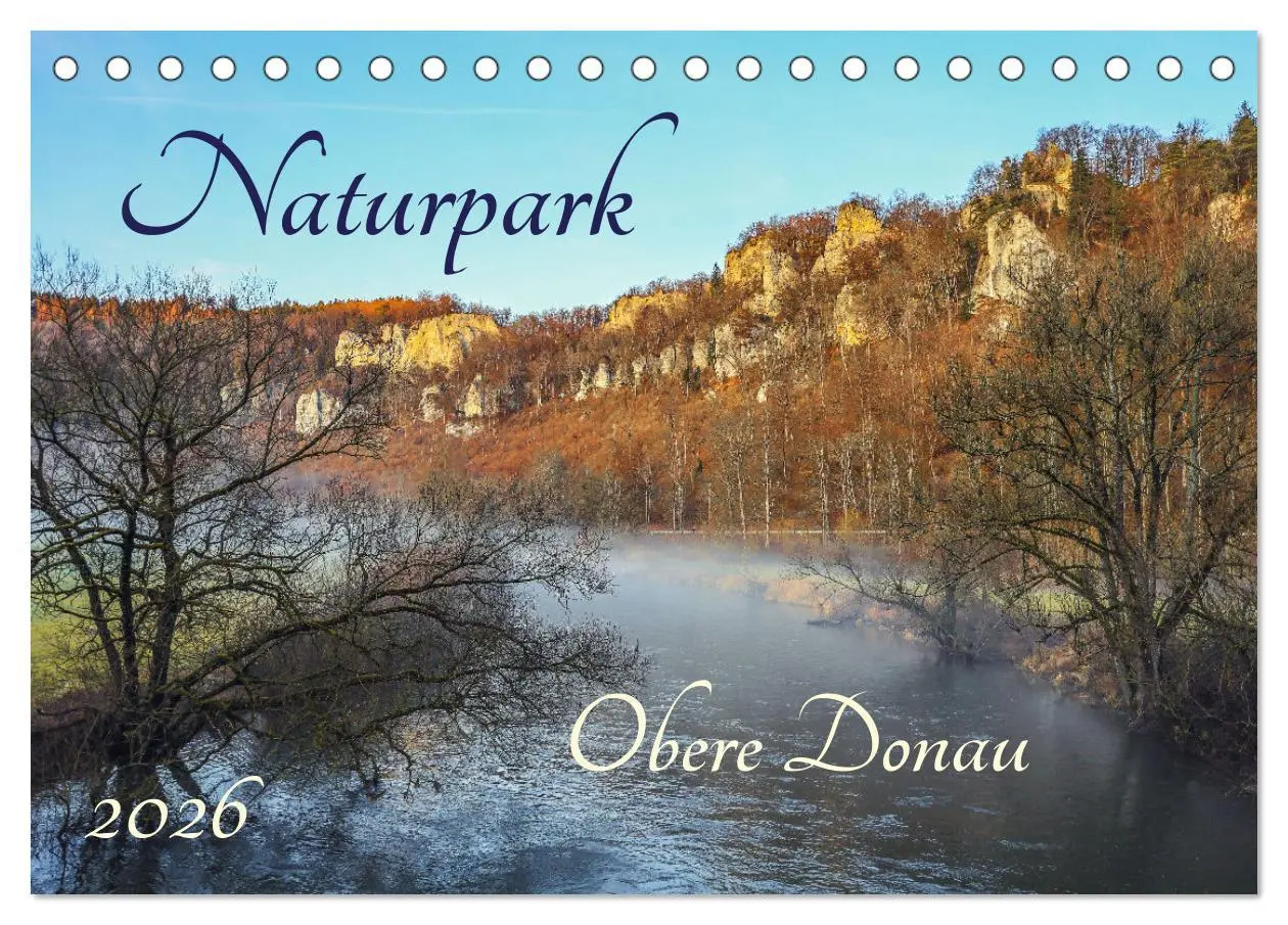 Cover: 9783457427309 | Naturpark Obere Donau (Tischkalender 2026 DIN A5 quer), CALVENDO...