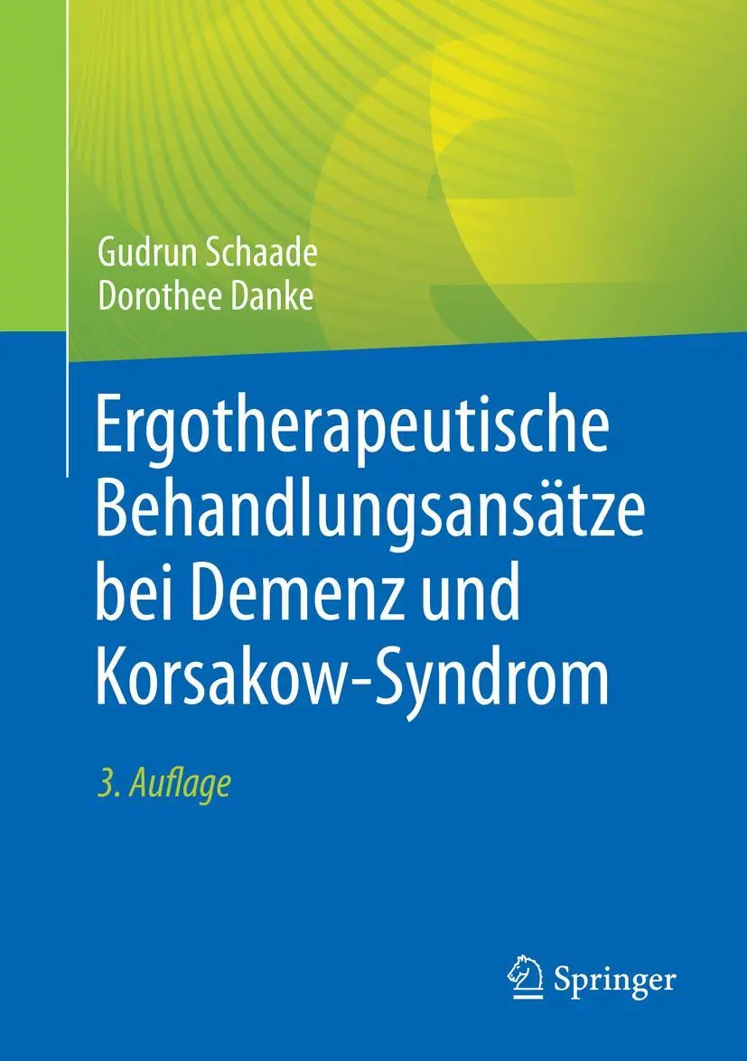 Cover: 9783662667309 | Ergotherapeutische Behandlungsansätze bei Demenz und Korsakow-Syndrom
