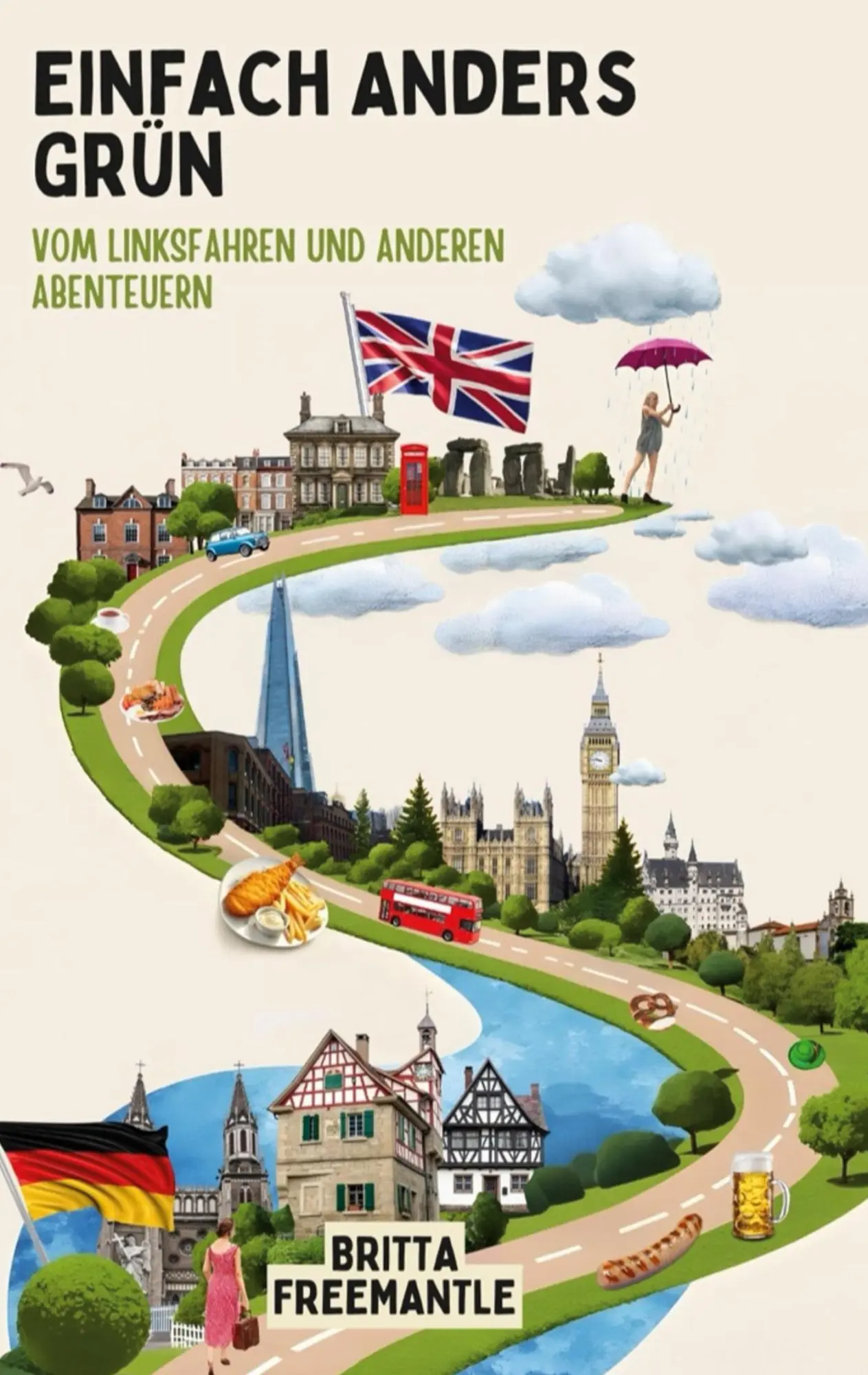 Cover: 9783769377309 | Einfach anders grün | Vom Linksfahren und anderen Abenteuern | Buch