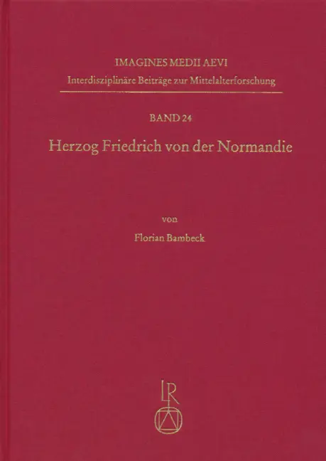 Cover: 9783895007309 | Herzog Friedrich von der Normandie | Florian Bambeck | Buch | Deutsch