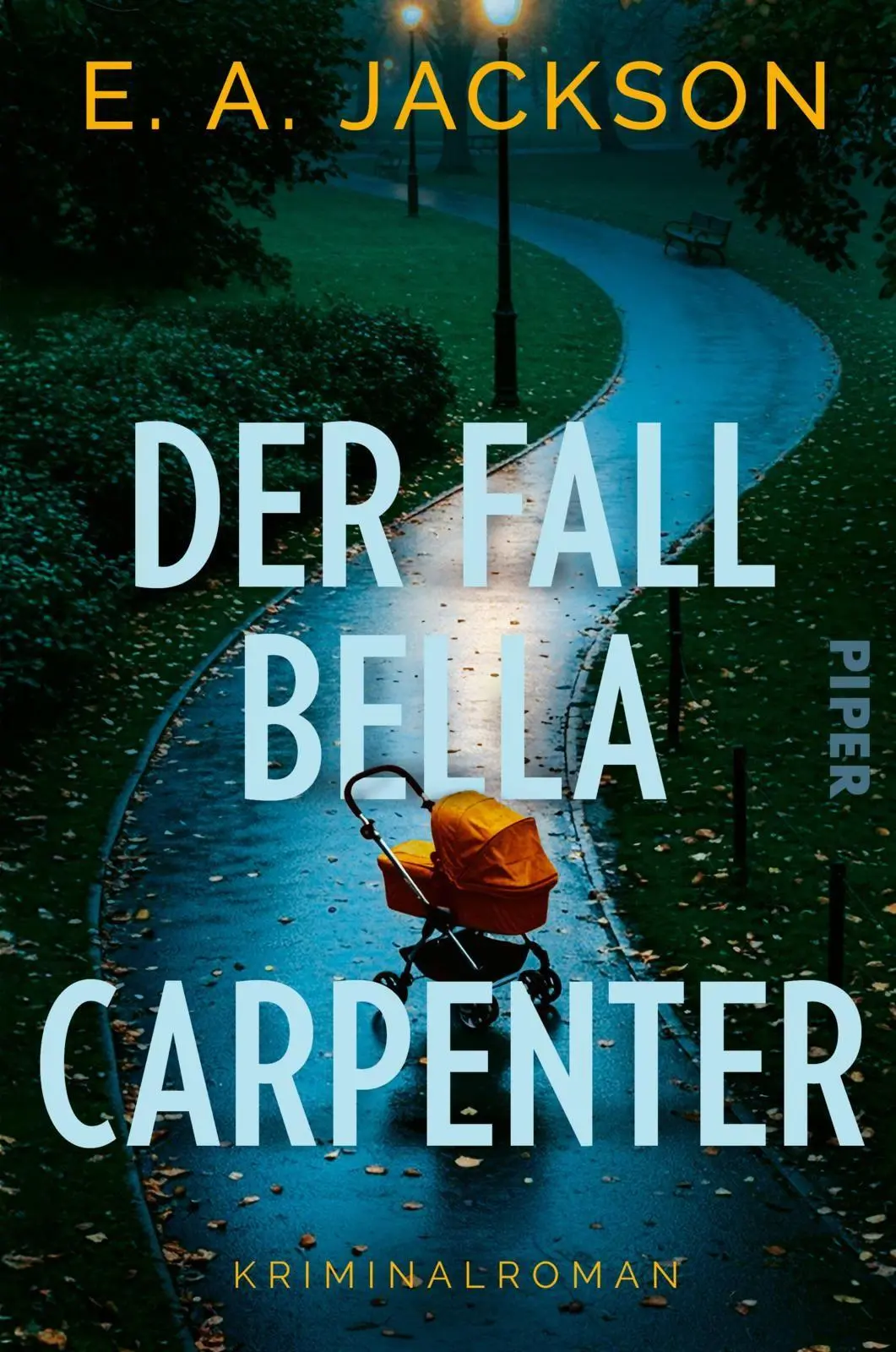 Cover: 9783492067409 | Der Fall Bella Carpenter | E. A. Jackson | Taschenbuch | 432 S. | 2026