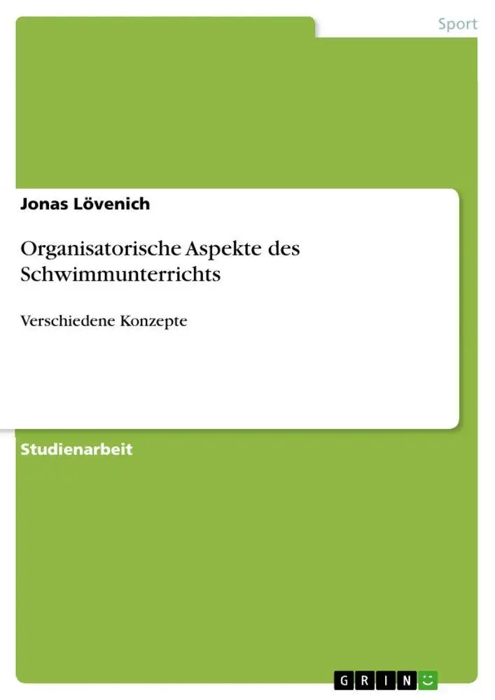 Cover: 9783640947409 | Organisatorische Aspekte des Schwimmunterrichts | Jonas Lövenich