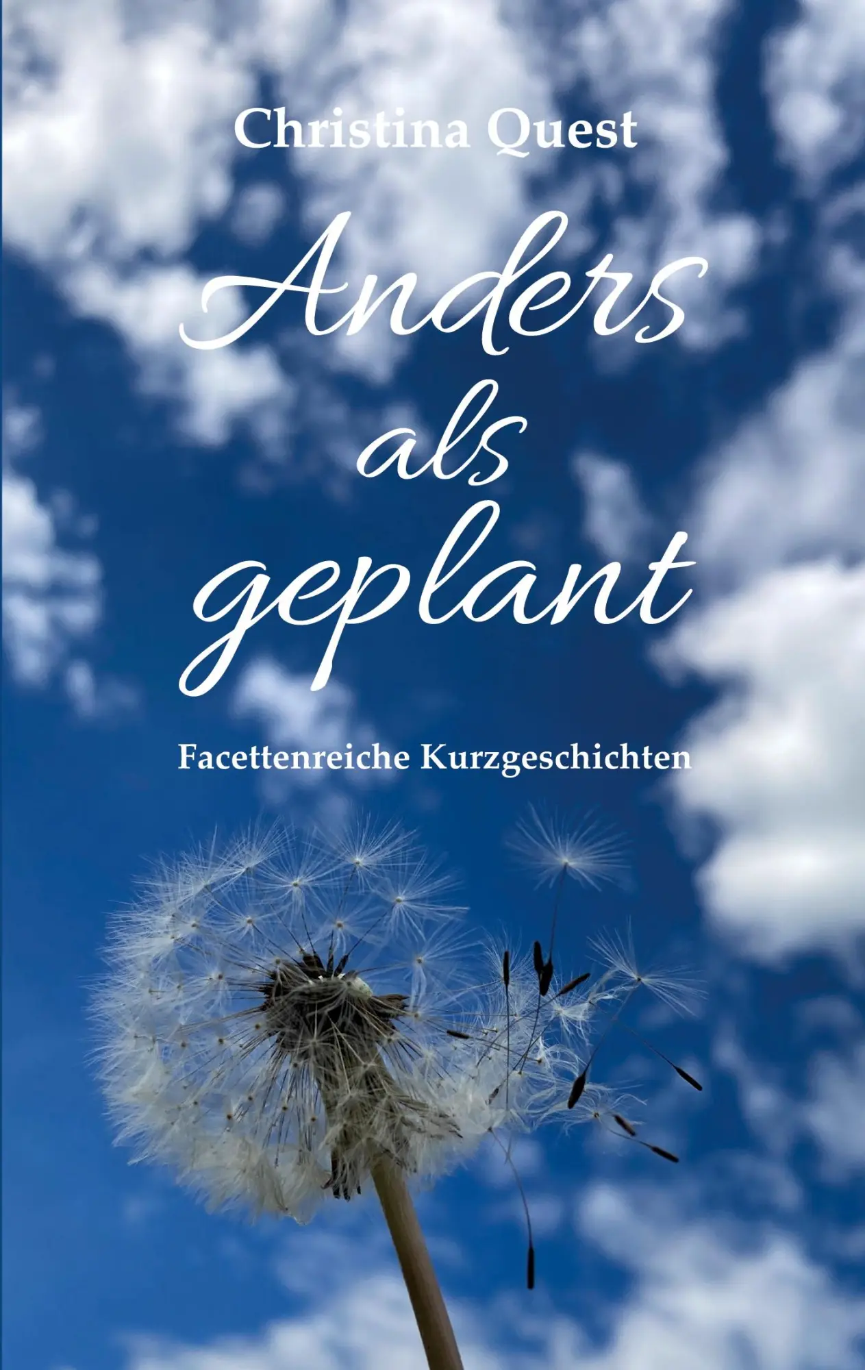 Cover: 9783695187409 | Anders als geplant | Facettenreiche Kurzgeschichten | Christina Quest
