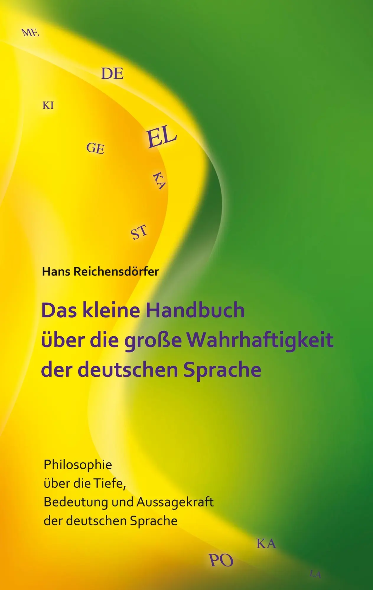 Cover: 9783732257409 | Das kleine Handbuch über die große Wahrhaftigkeit der deutschen...