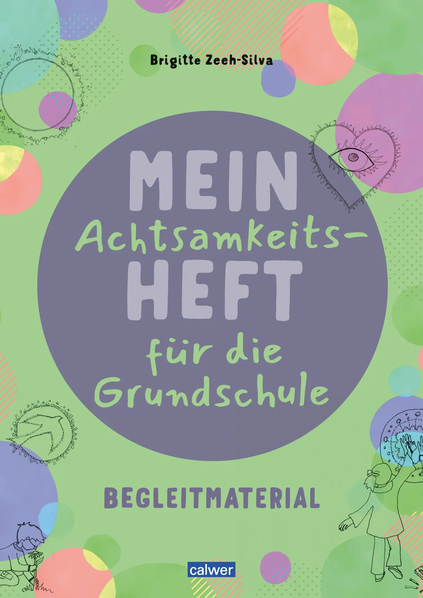 Cover: 9783766847409 | Mein Achtsamkeitsheft für die Grundschule. Begleitmaterial | Buch