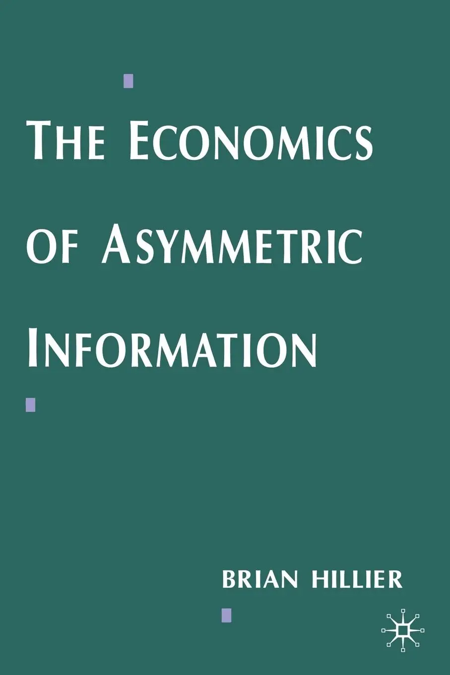 Cover: 9780333647509 | The Economics of Asymmetric Information | B. Hillier | Taschenbuch
