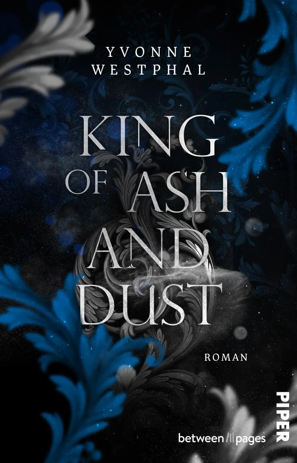Cover: 9783492507509 | King of Ash and Dust | Yvonne Westphal | Taschenbuch | 328 S. | 2025