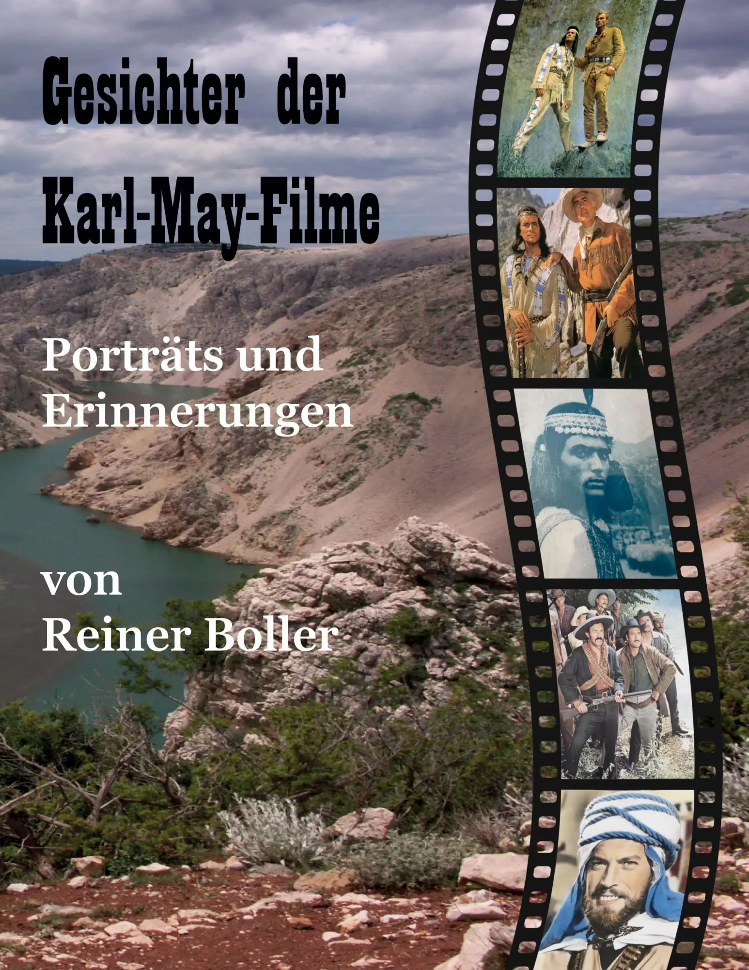 Cover: 9783695177509 | Gesichter der Karl-May-Filme | Porträts und Erinnerungen | Boller