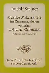 Cover: 9783727467509 | Geistige Wirkenskräfte im Zusammenleben von alter und junger...