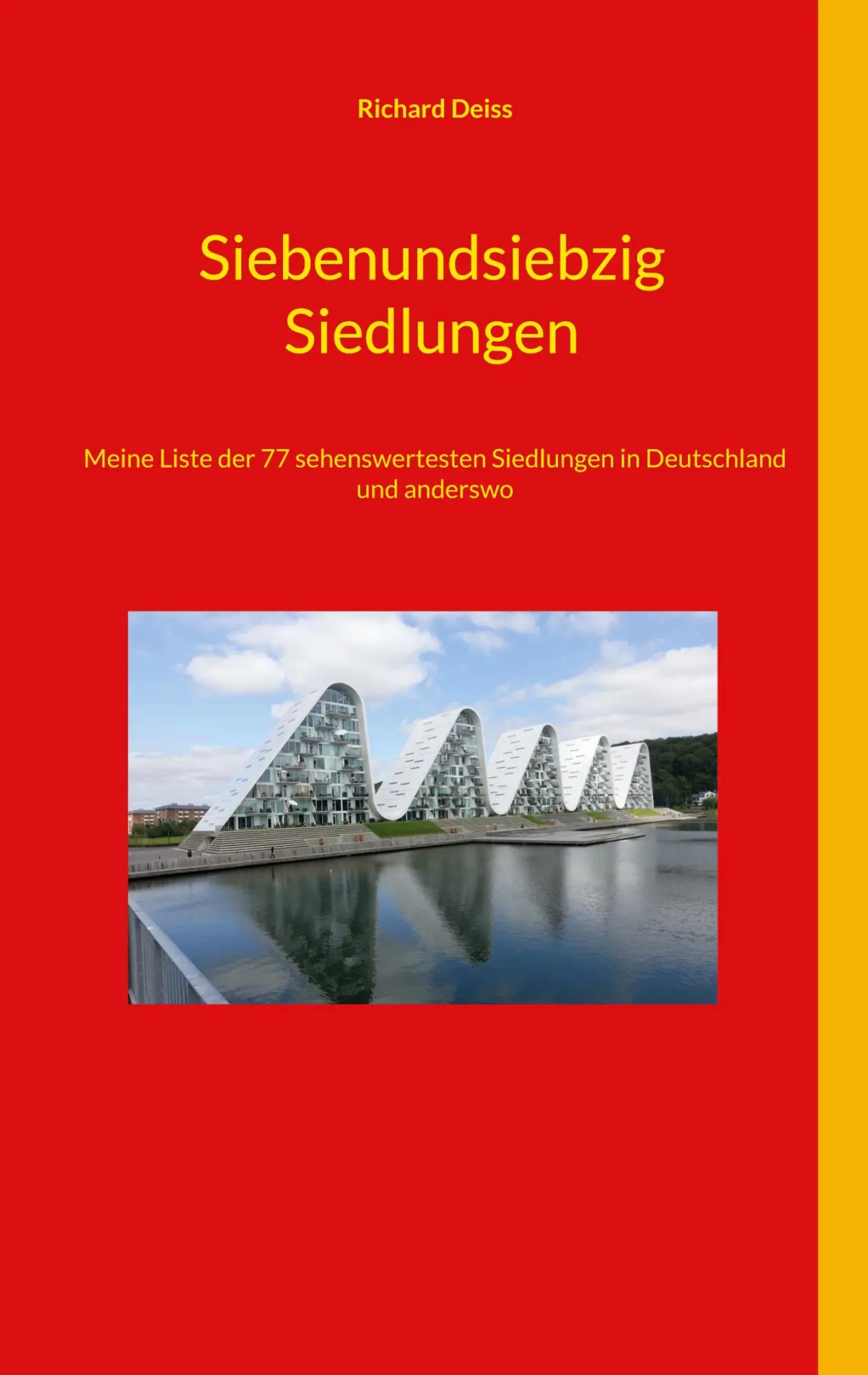 Cover: 9783819227509 | Siebenundsiebzig Siedlungen | Richard Deiss | Taschenbuch | 116 S.