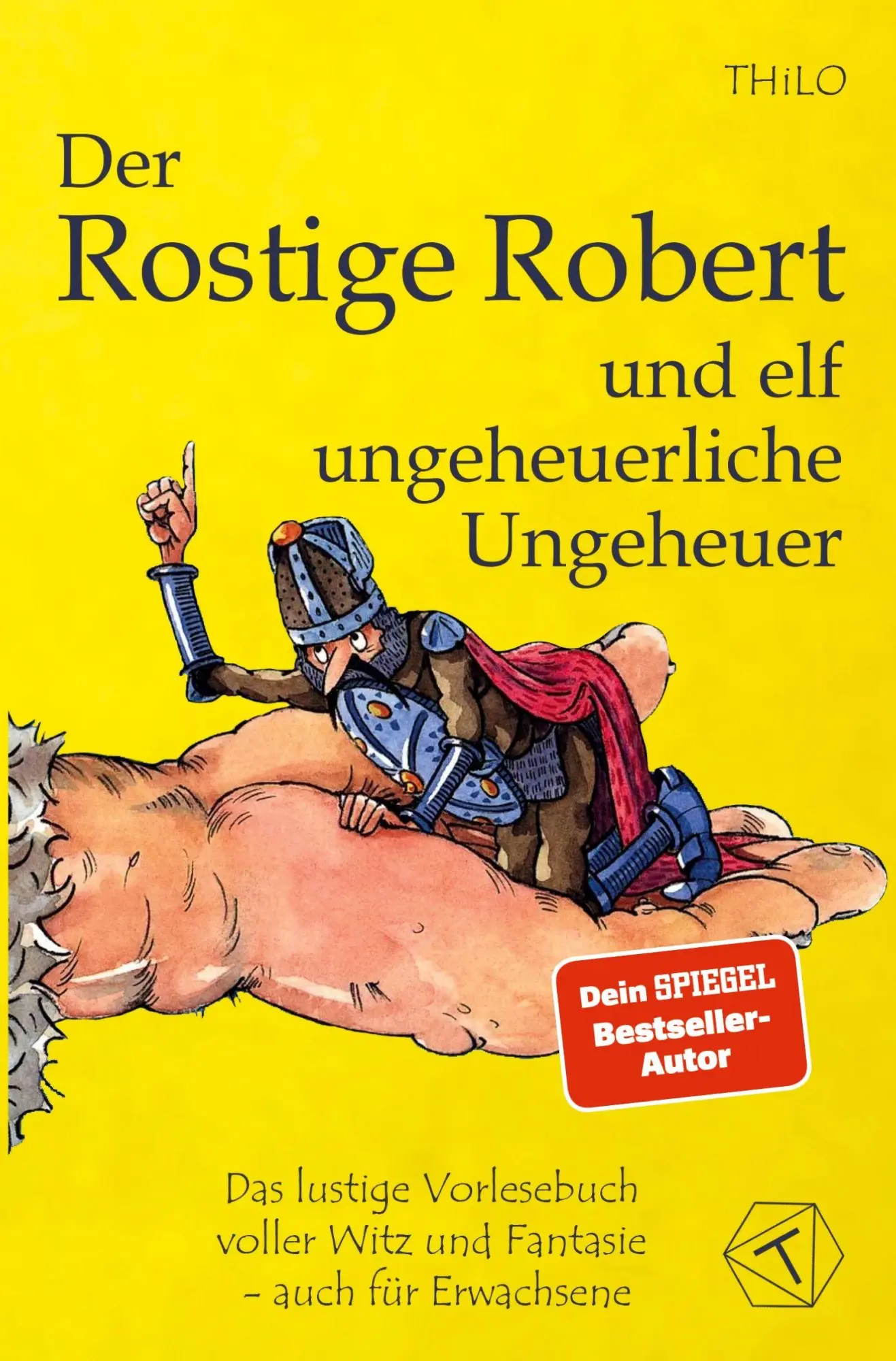 Cover: 9783819467509 | Der Rostige Robert und elf ungeheuerliche Ungeheuer - Band 3 | Thilo