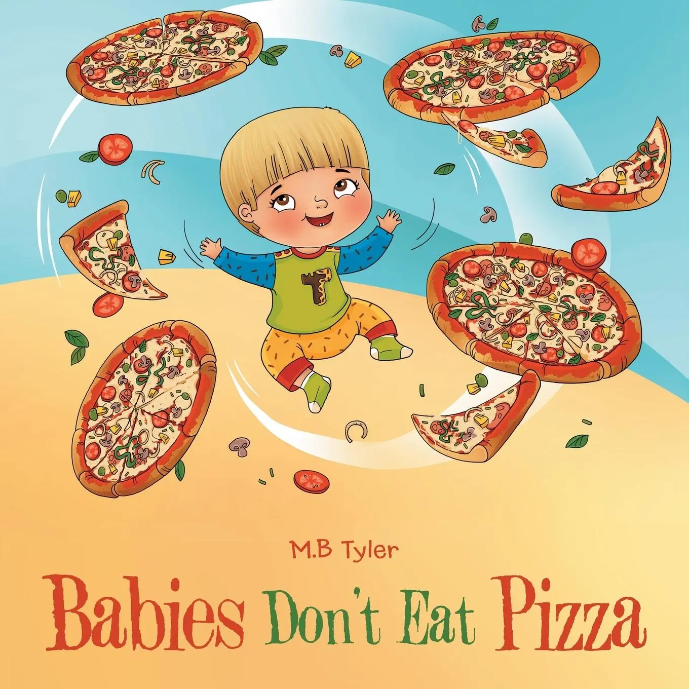 Cover: 9781665737609 | Babies Don't Eat Pizza | M. B Tyler | Taschenbuch | Englisch | 2023