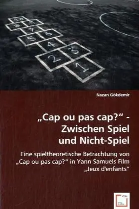 Cover: 9783639037609 | "Cap ou pas cap?" - Zwischen Spiel und Nicht-Spiel | Nazan Gökdemir
