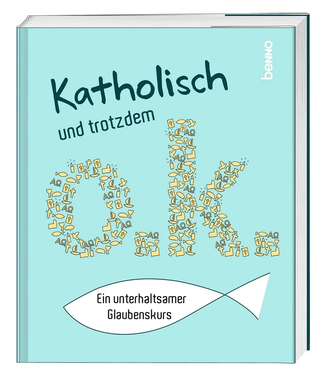 Cover: 9783746267609 | Katholisch und trotzdem o.k. | Ein unterhaltsamer Glaubenskurs | Buch