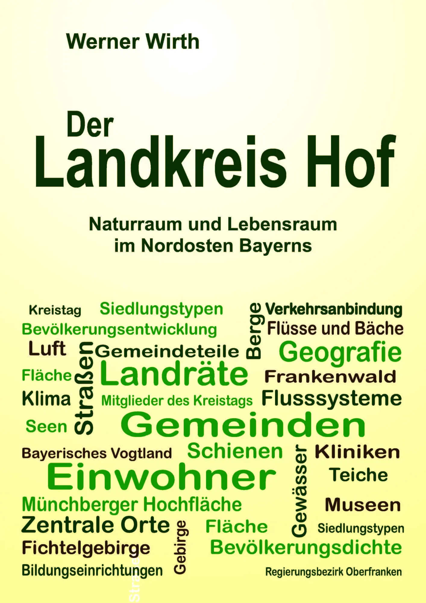 Cover: 9783948397609 | Der Landkreis Hof | Naturraum und Lebensraum im Nordosten Bayerns