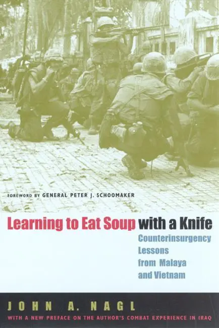 Cover: 9780226567709 | Learning to Eat Soup with a Knife | John A Nagl | Taschenbuch | 2005