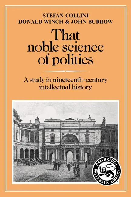 Cover: 9780521277709 | That Noble Science of Politics | Stefan Collini (u. a.) | Taschenbuch