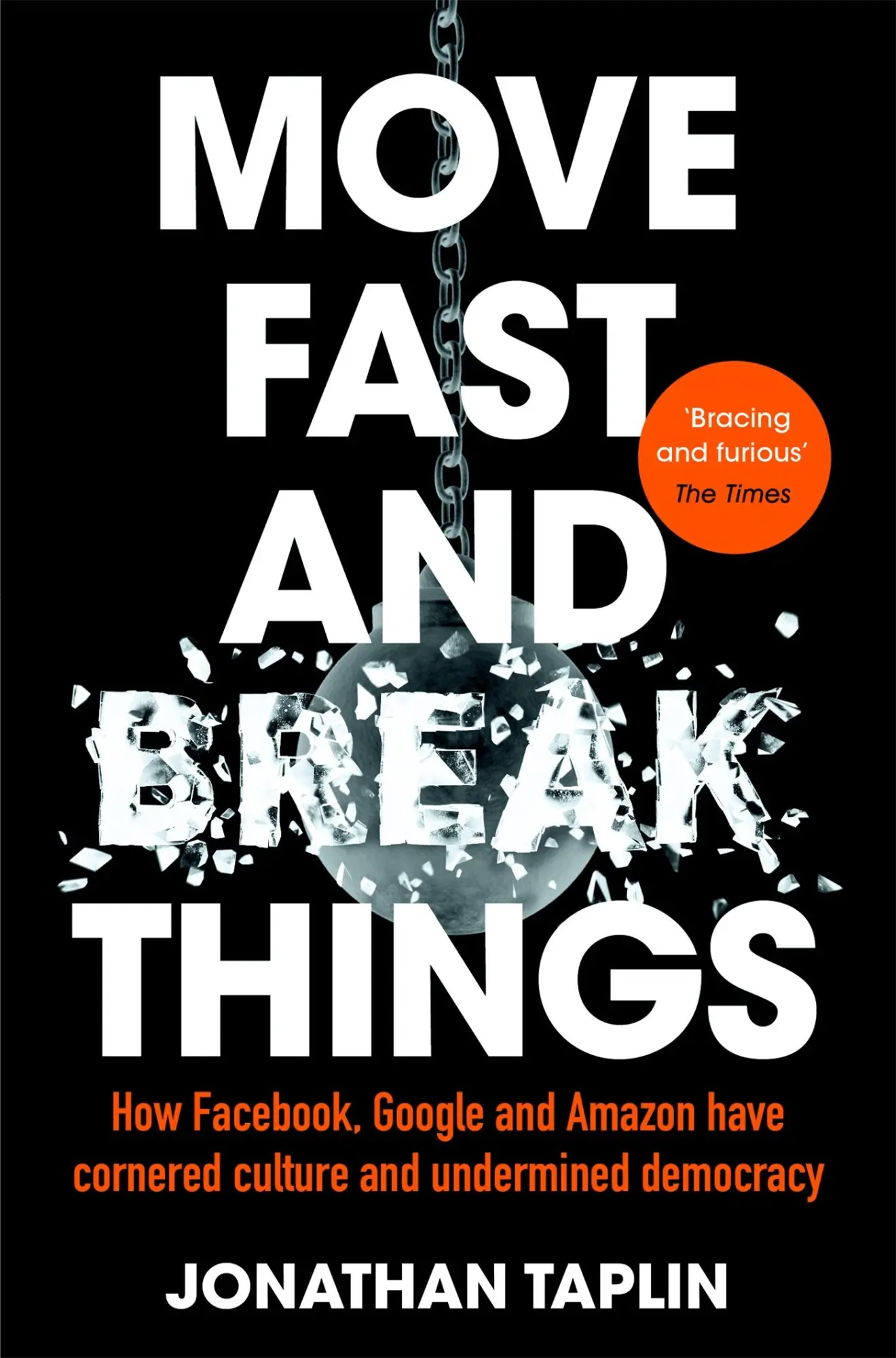 Cover: 9781509847709 | Move Fast and Break Things | Jonathan Taplin | Taschenbuch | 310 S.