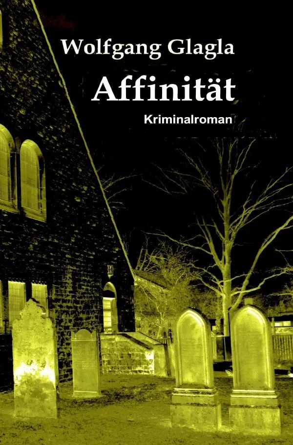 Cover: 9783752957709 | Affinität | (Richard-Tackert-Reihe-Bd. 10) | Wolfgang Glagla | Buch