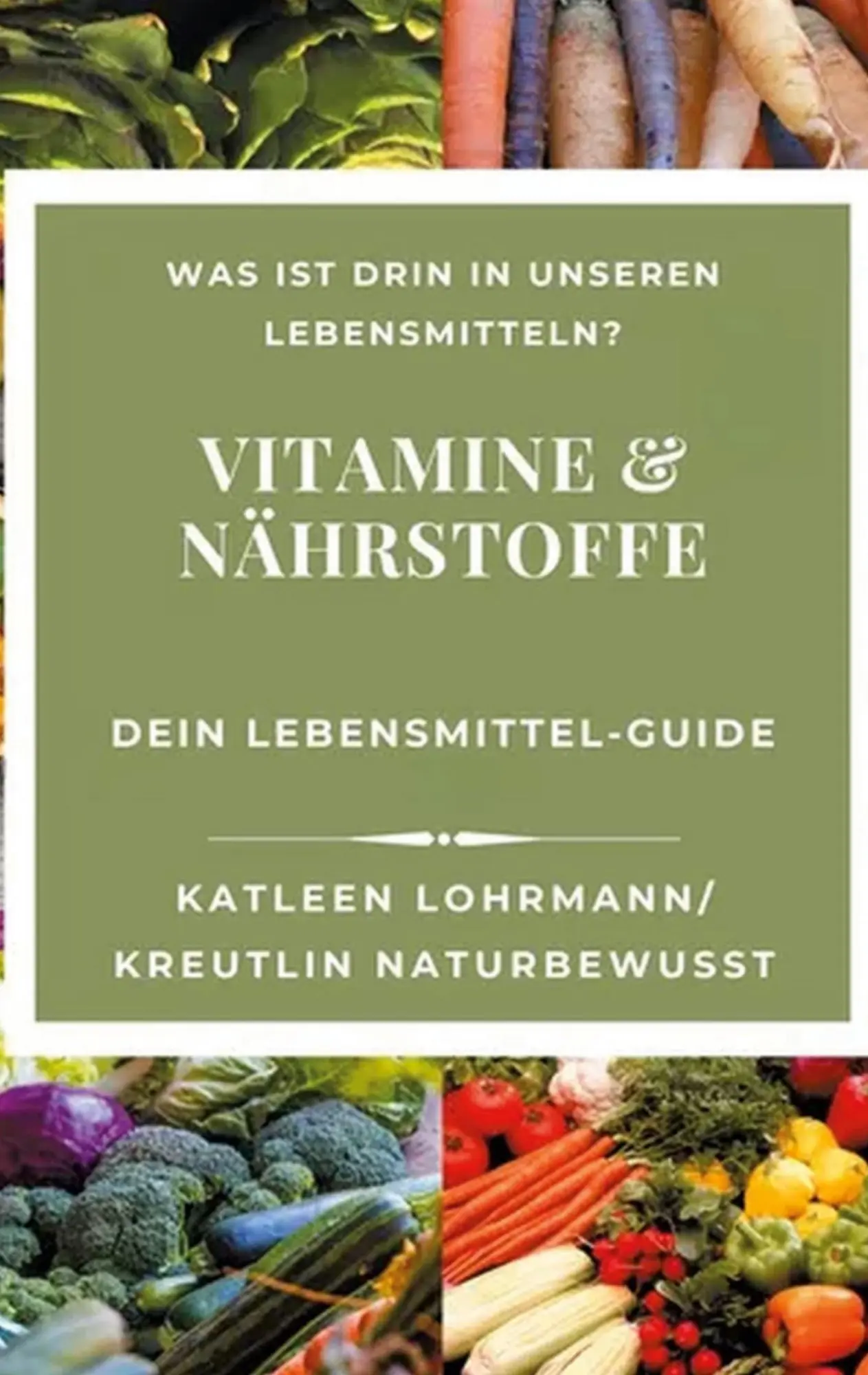 Cover: 9783819207709 | Vitamine &amp; Nährstoffe: Dein Lebensmittel-Guide | Katleen Lohrmann