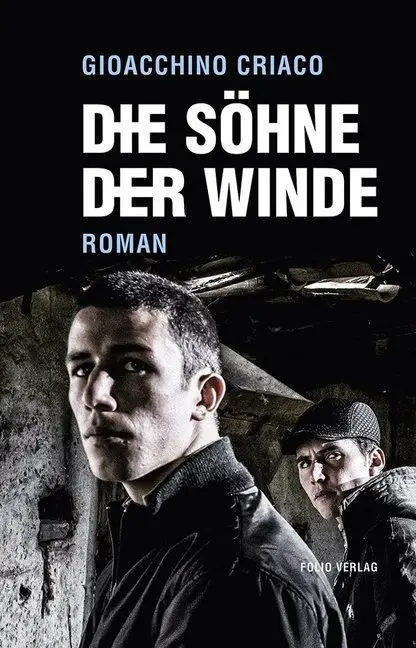 Cover: 9783852567709 | Die Söhne der Winde | Roman | Gioacchino Criaco | Buch | 336 S. | 2019