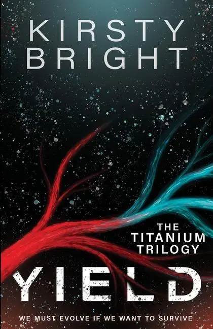 Cover: 9781739997809 | Yield | The Titanium Trilogy: Book 1 | Kirsty Bright | Taschenbuch