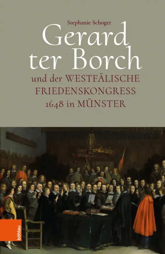 Cover: 9783412517809 | Gerard ter Borch und der westfälische Friedenskongress 1648 in Münster